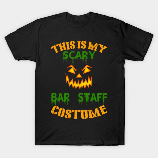 This Is My Scary Bar Staff Costume T-Shirt by jeaniecheryll